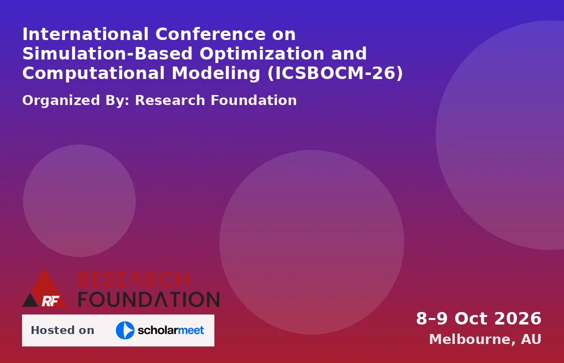 International Conference on Simulation-Based Optimization and Computational Modeling (ICSBOCM-26)