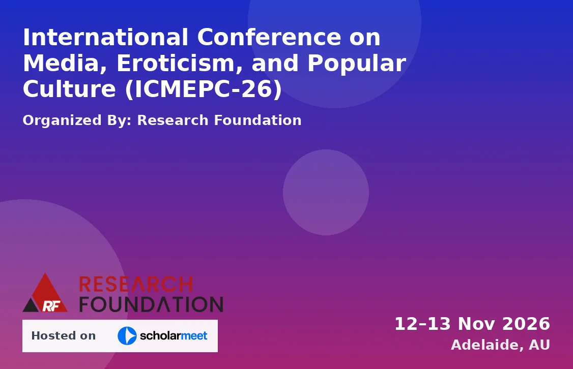 International Conference on Media, Eroticism, and Popular Culture (ICMEPC-26)