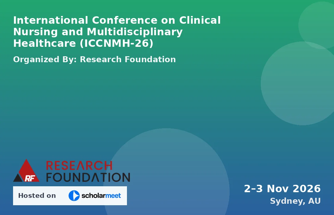 International Conference on Clinical Nursing and Multidisciplinary Healthcare (ICCNMH-26)
