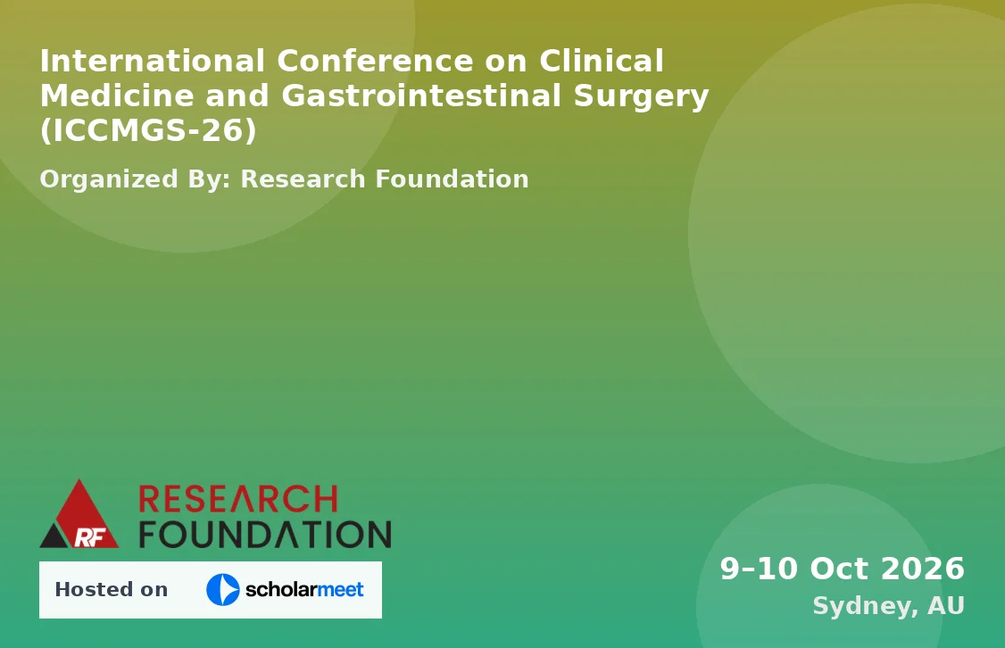 International Conference on Clinical Medicine and Gastrointestinal Surgery (ICCMGS-26)