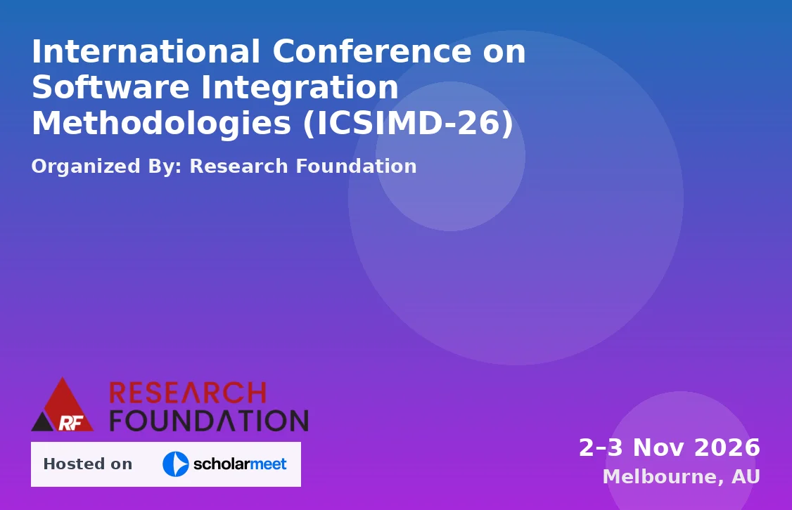 International Conference on Software Integration Methodologies (ICSIMD-26)