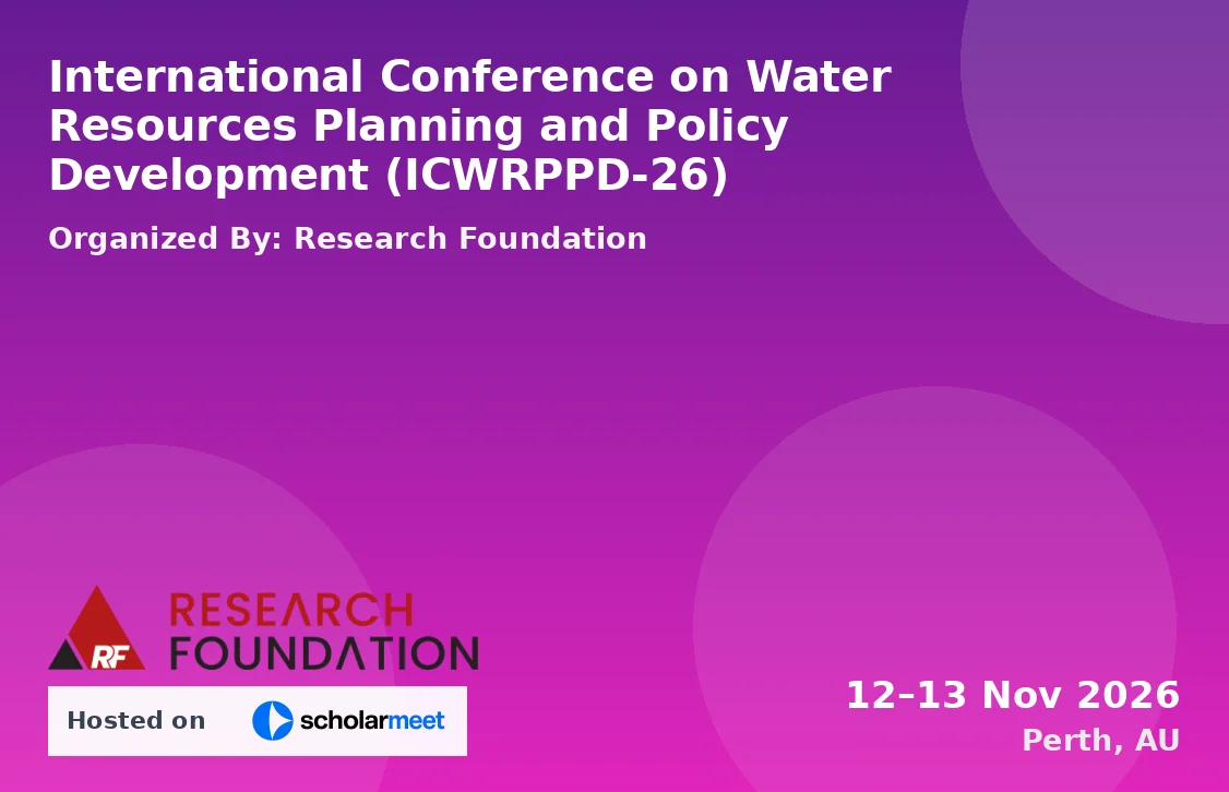 International Conference on Water Resources Planning and Policy Development (ICWRPPD-26)