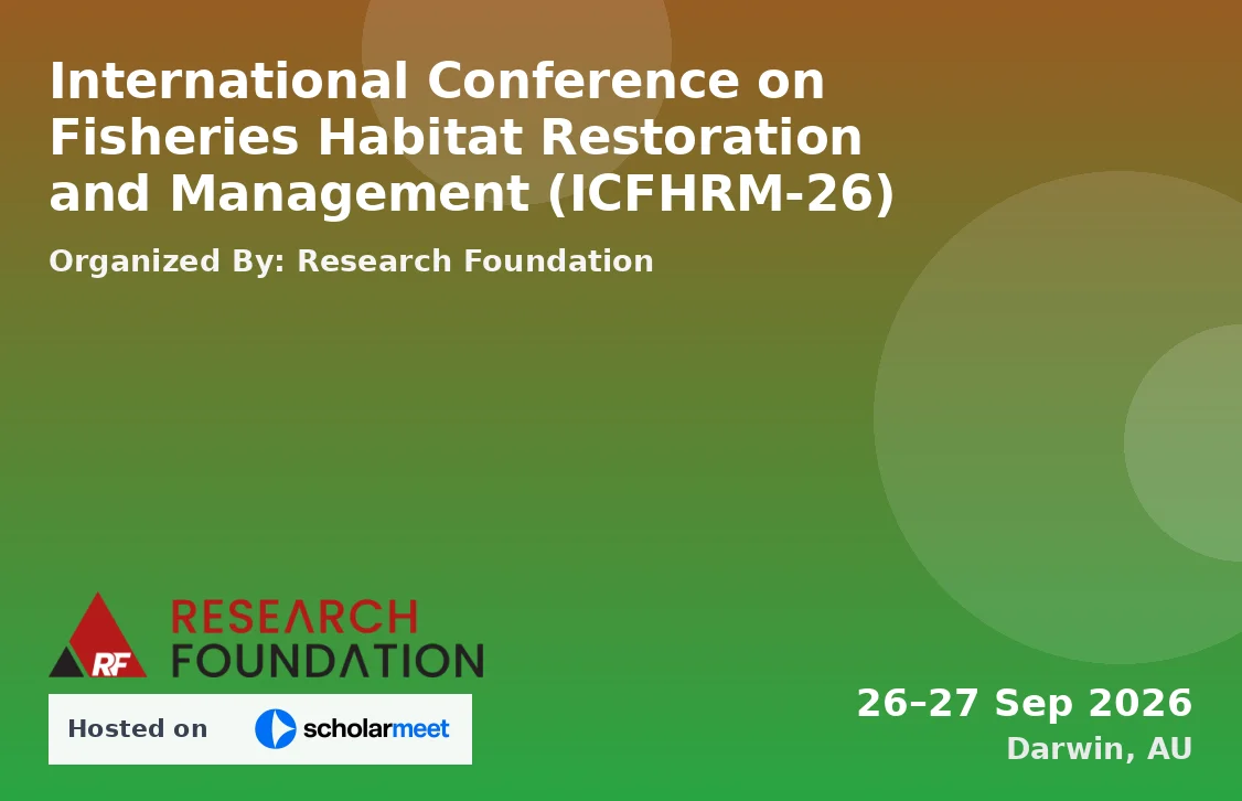 International Conference on Fisheries Habitat Restoration and Management (ICFHRM-26)
