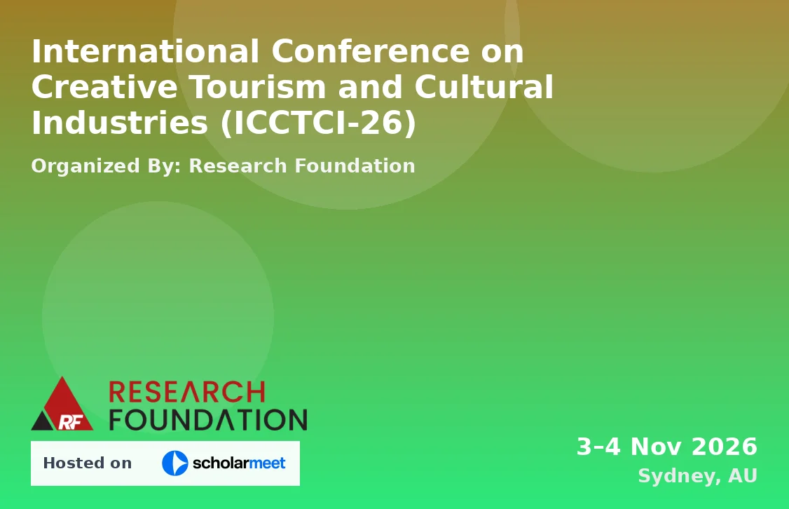 International Conference on Creative Tourism and Cultural Industries (ICCTCI-26)