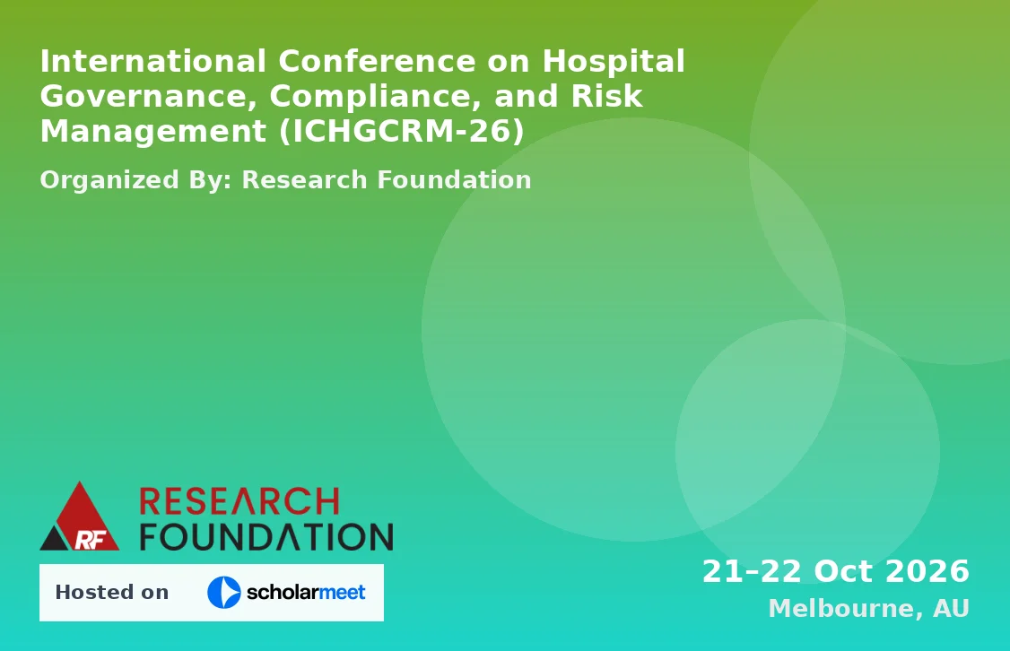 International Conference on Hospital Governance, Compliance, and Risk Management (ICHGCRM-26)