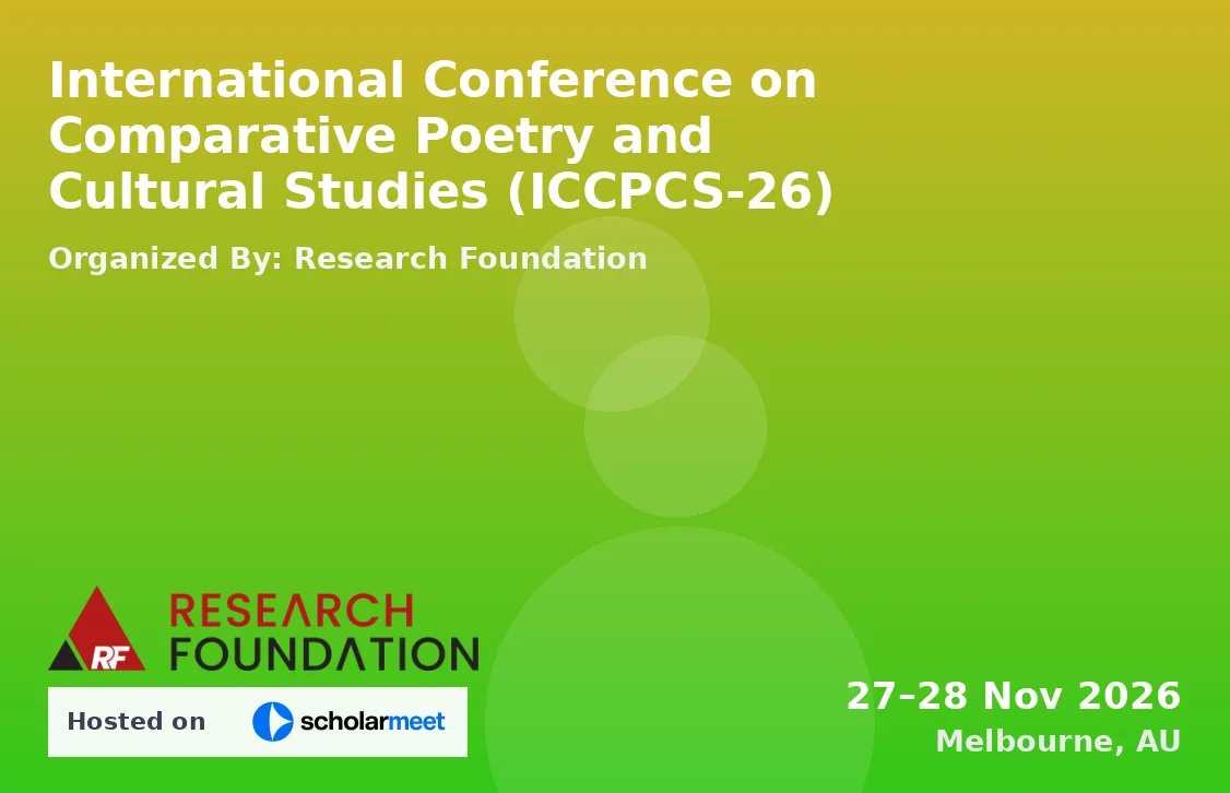 International Conference on Comparative Poetry and Cultural Studies (ICCPCS-26)