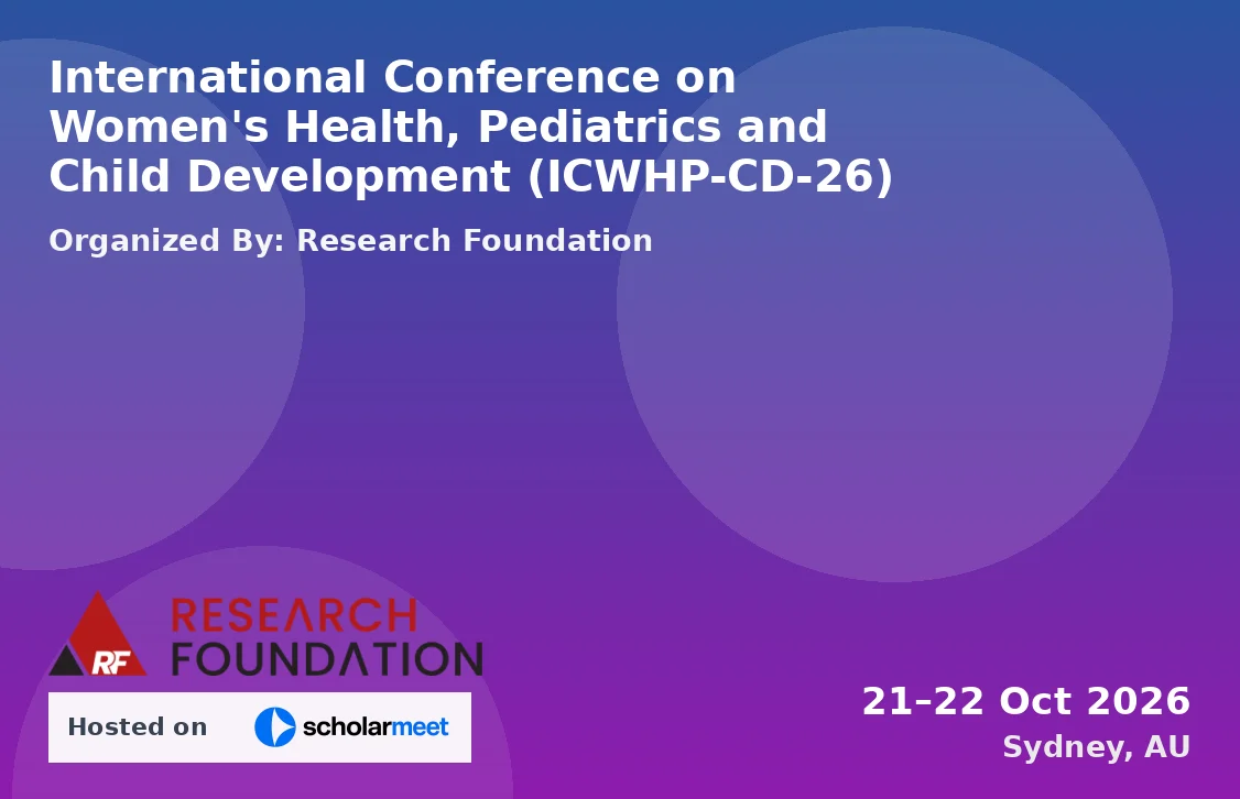 International Conference on Women's Health, Pediatrics and Child Development (ICWHP-CD-26)