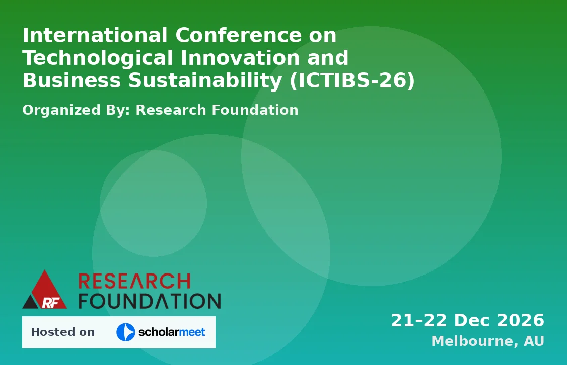 International Conference on Technological Innovation and Business Sustainability (ICTIBS-26)