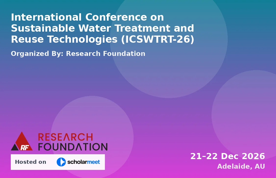 International Conference on Sustainable Water Treatment and Reuse Technologies (ICSWTRT-26)