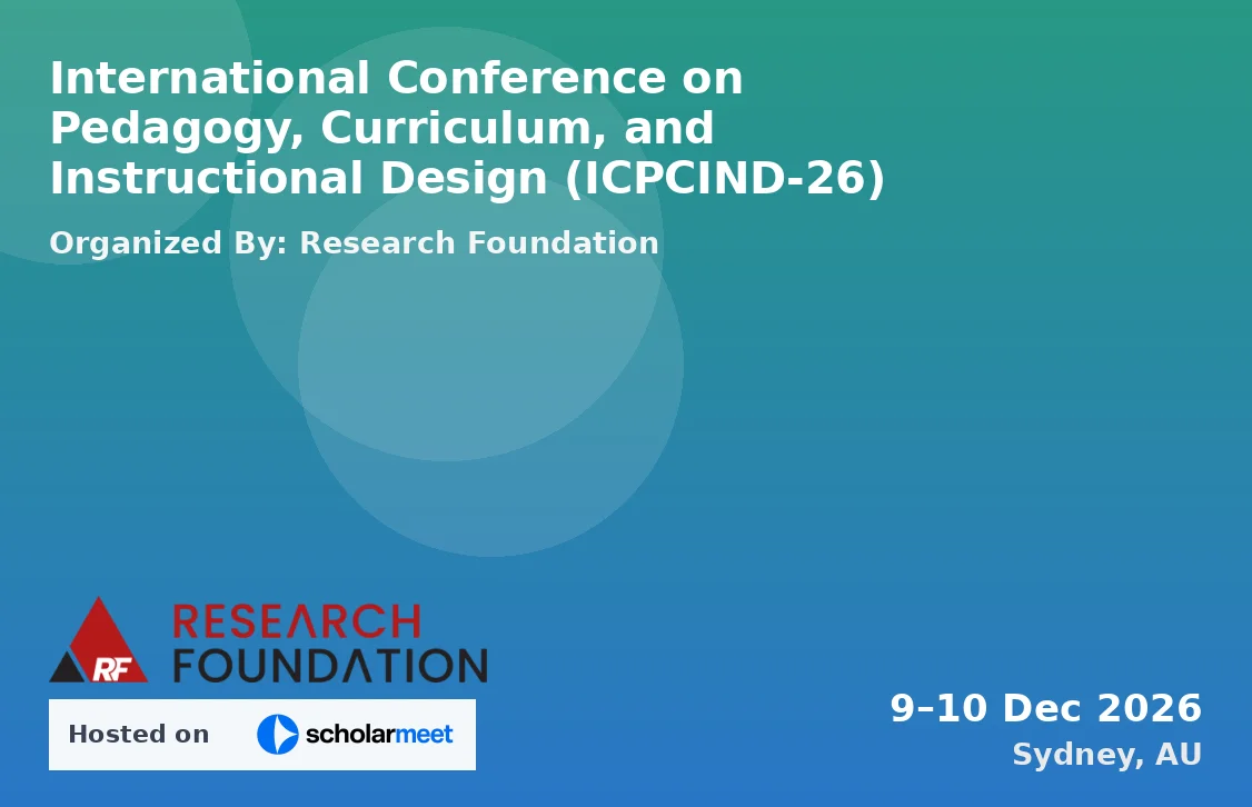 International Conference on Pedagogy, Curriculum, and Instructional Design (ICPCIND-26)