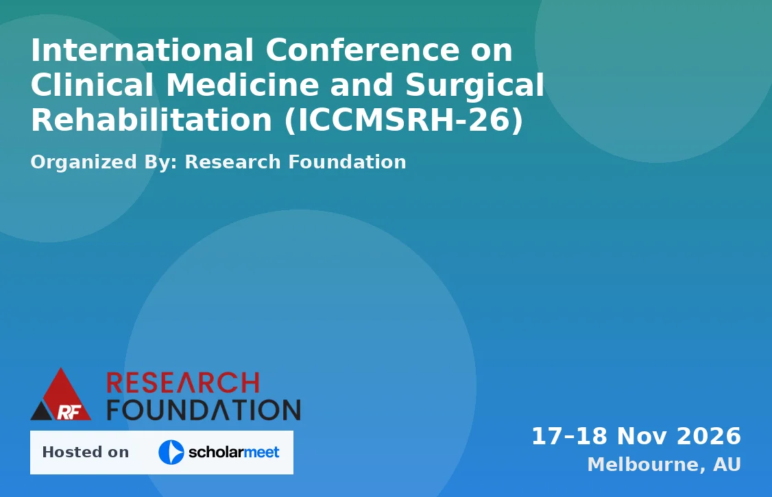 International Conference on Clinical Medicine and Surgical Rehabilitation (ICCMSRH-26)
