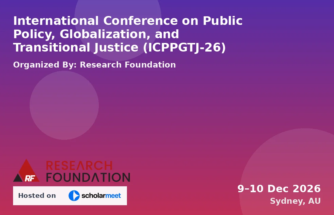 International Conference on Public Policy, Globalization, and Transitional Justice (ICPPGTJ-26)