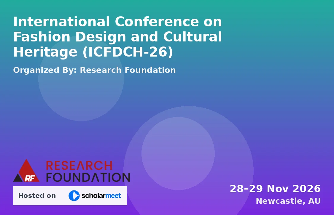 International Conference on Fashion Design and Cultural Heritage (ICFDCH-26)
