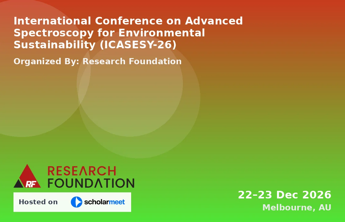 International Conference on Advanced Spectroscopy for Environmental Sustainability (ICASESY-26)