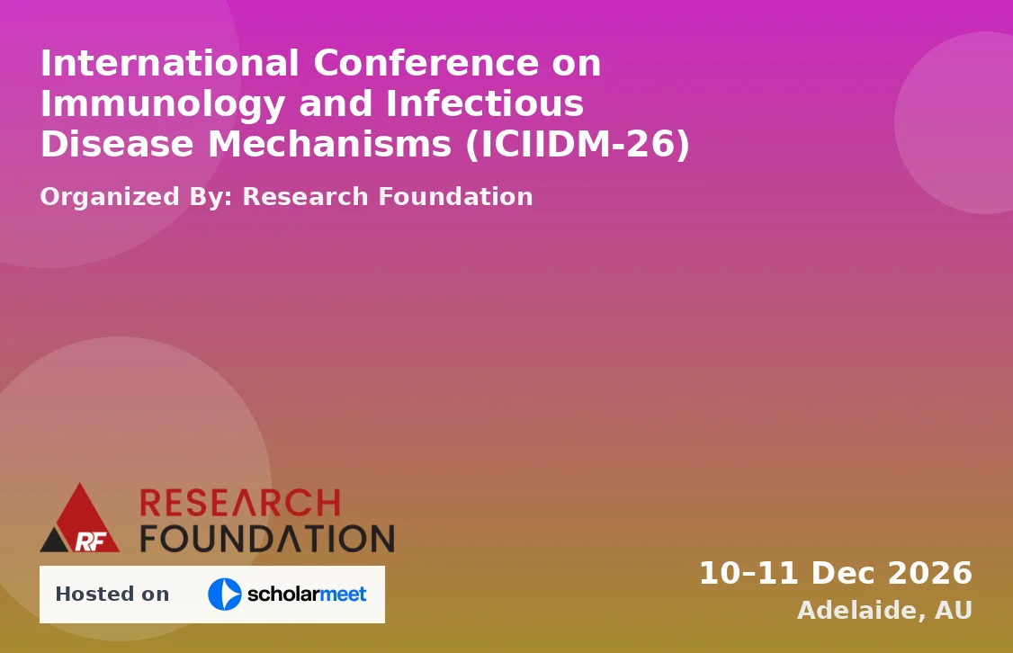 International Conference on Immunology and Infectious Disease Mechanisms (ICIIDM-26)