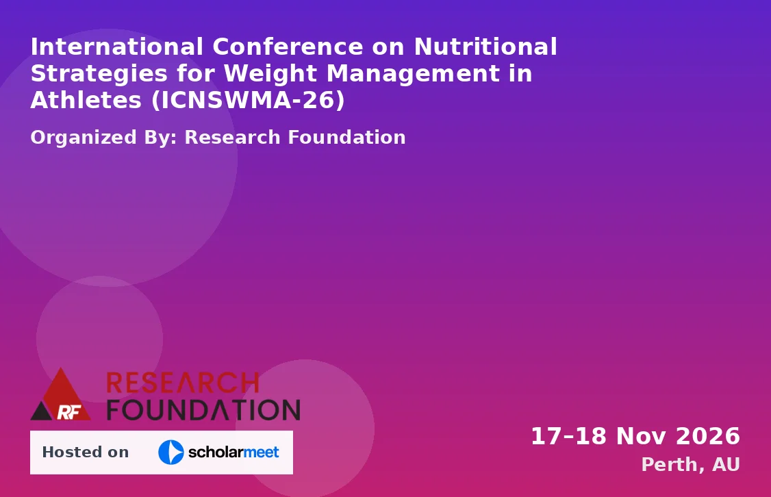 International Conference on Nutritional Strategies for Weight Management in Athletes (ICNSWMA-26)