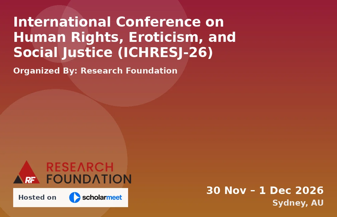 International Conference on Human Rights, Eroticism, and Social Justice (ICHRESJ-26)