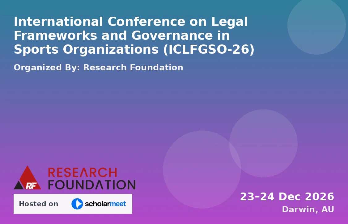 International Conference on Legal Frameworks and Governance in Sports Organizations (ICLFGSO-26)