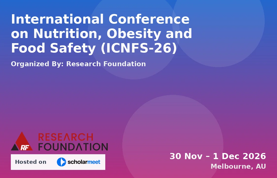 International Conference on Nutrition, Obesity and Food Safety (ICNFS-26)
