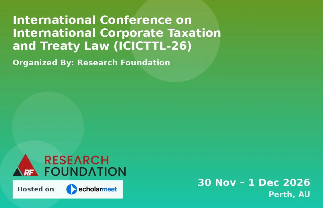 International Conference on International Corporate Taxation and Treaty Law (ICICTTL-26)