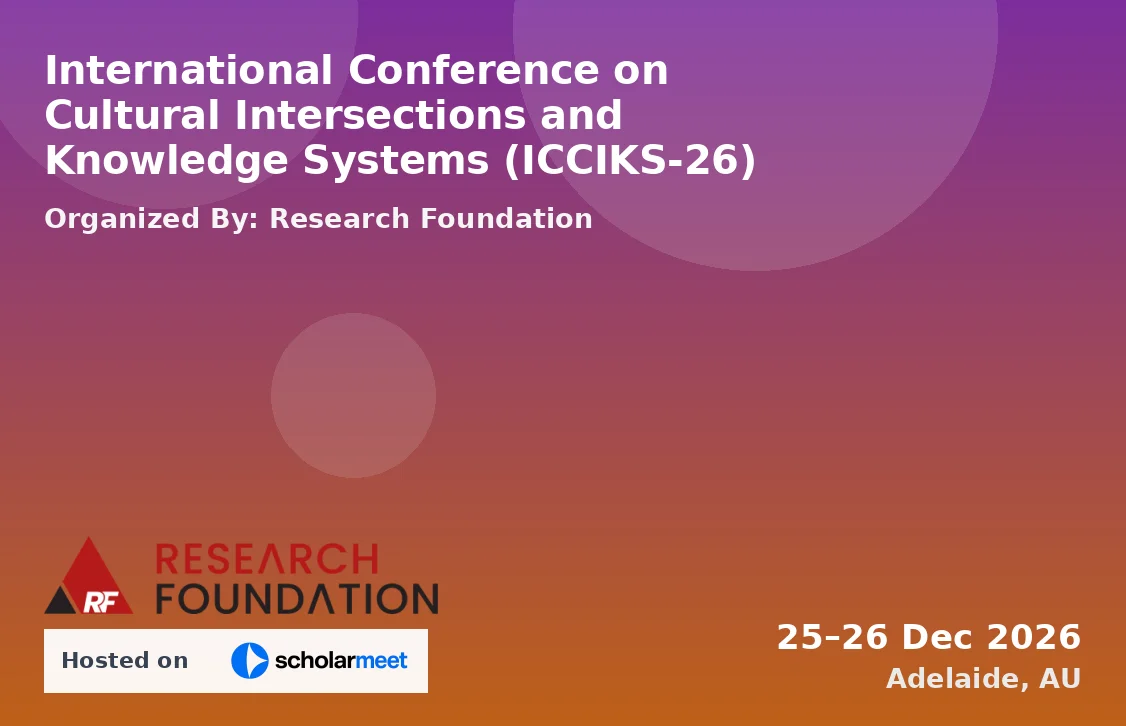International Conference on Cultural Intersections and Knowledge Systems (ICCIKS-26)