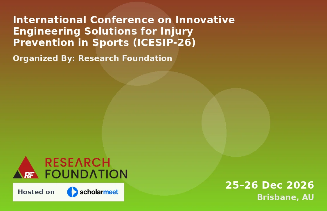 International Conference on Innovative Engineering Solutions for Injury Prevention in Sports (ICESIP-26)