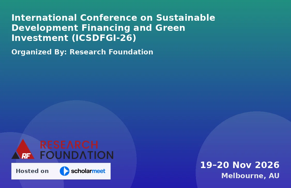 International Conference on Sustainable Development Financing and Green Investment (ICSDFGI-26)