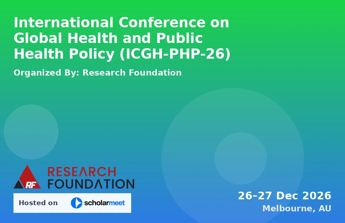 International Conference on Global Health and Public Health Policy (ICGH-PHP-26)