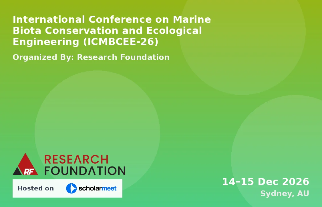 International Conference on Marine Biota Conservation and Ecological Engineering (ICMBCEE-26)