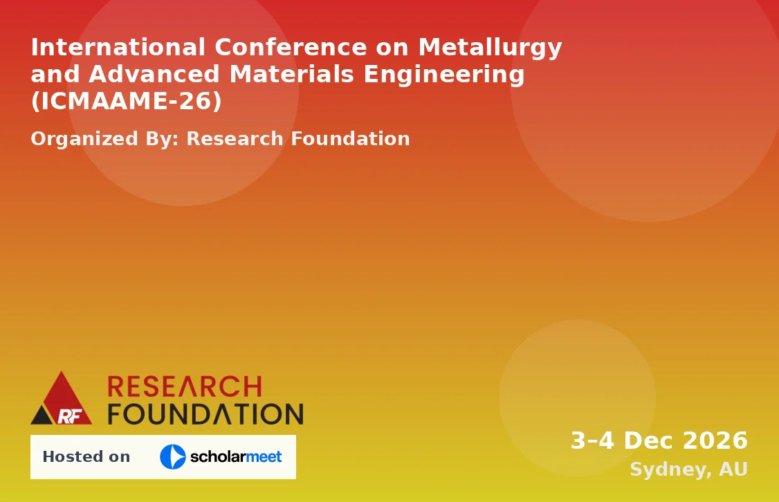 International Conference on Metallurgy and Advanced Materials Engineering (ICMAAME-26)