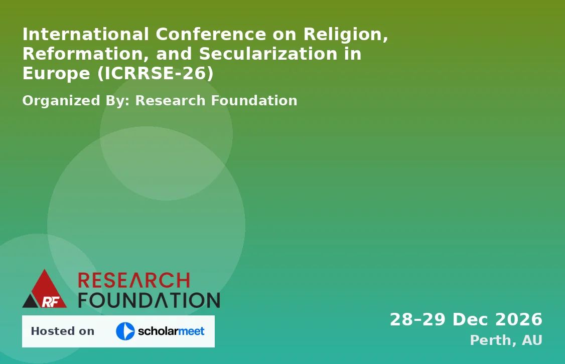 International Conference on Religion, Reformation, and Secularization in Europe (ICRRSE-26)