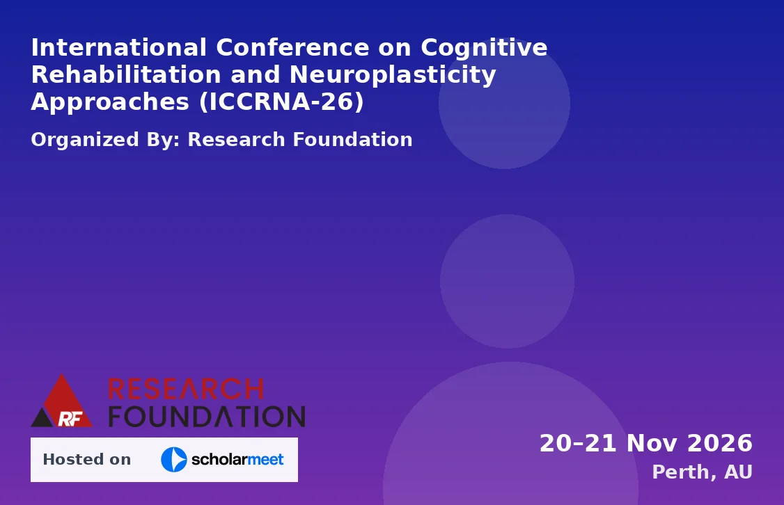 International Conference on Cognitive Rehabilitation and Neuroplasticity Approaches (ICCRNA-26)