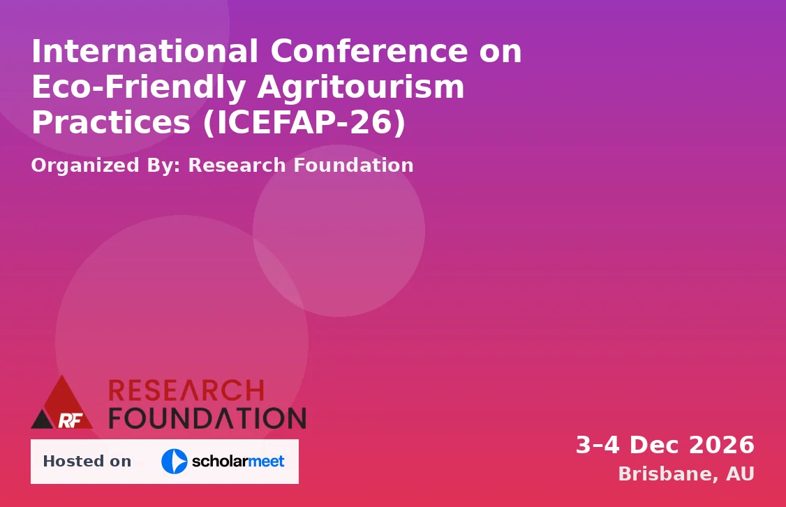 International Conference on Eco-Friendly Agritourism Practices (ICEFAP-26)