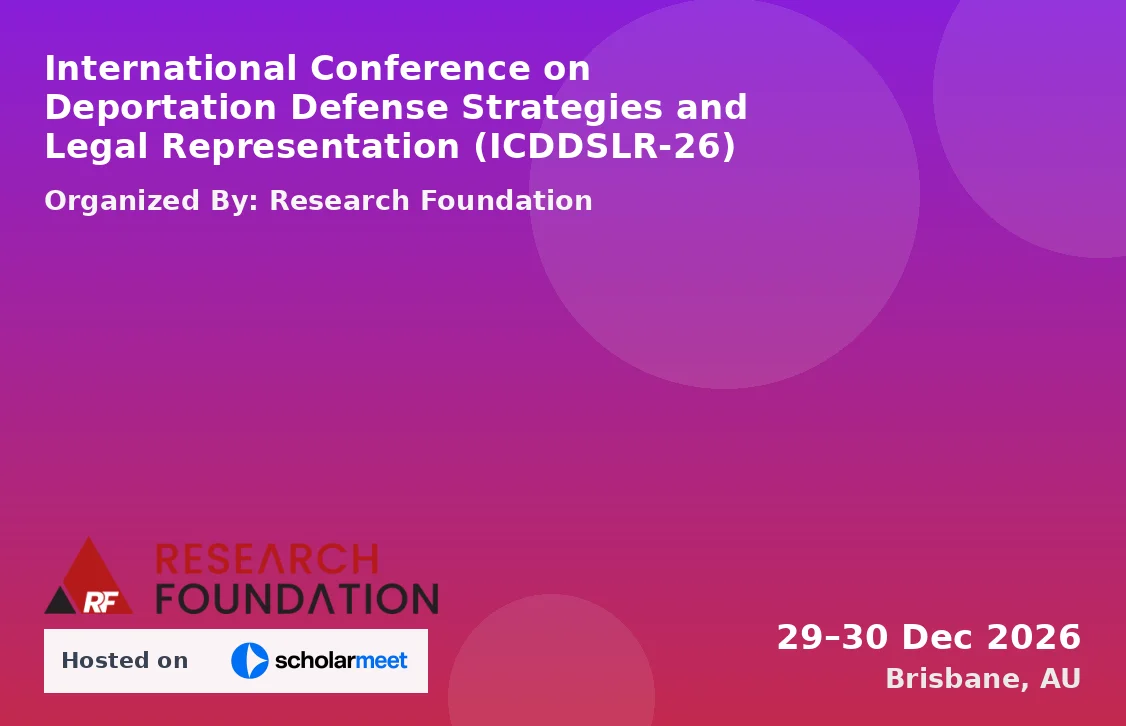 International Conference on Deportation Defense Strategies and Legal Representation (ICDDSLR-26)