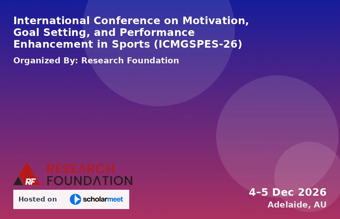International Conference on Motivation, Goal Setting, and Performance Enhancement in Sports (ICMGSPES-26)
