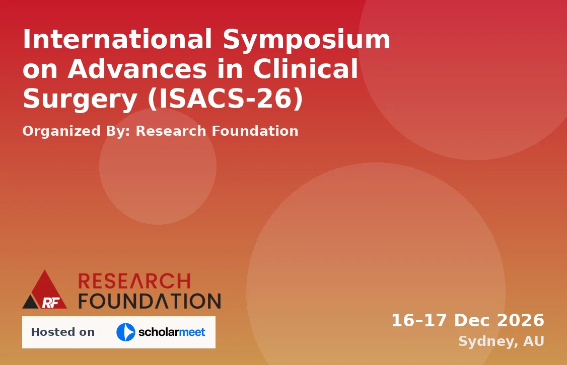 International Symposium on Advances in Clinical Surgery (ISACS-26)