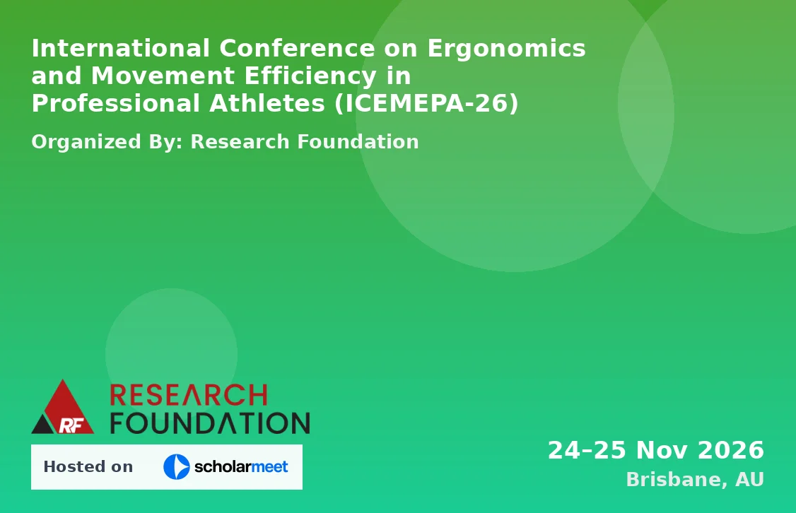 International Conference on Ergonomics and Movement Efficiency in Professional Athletes (ICEMEPA-26)