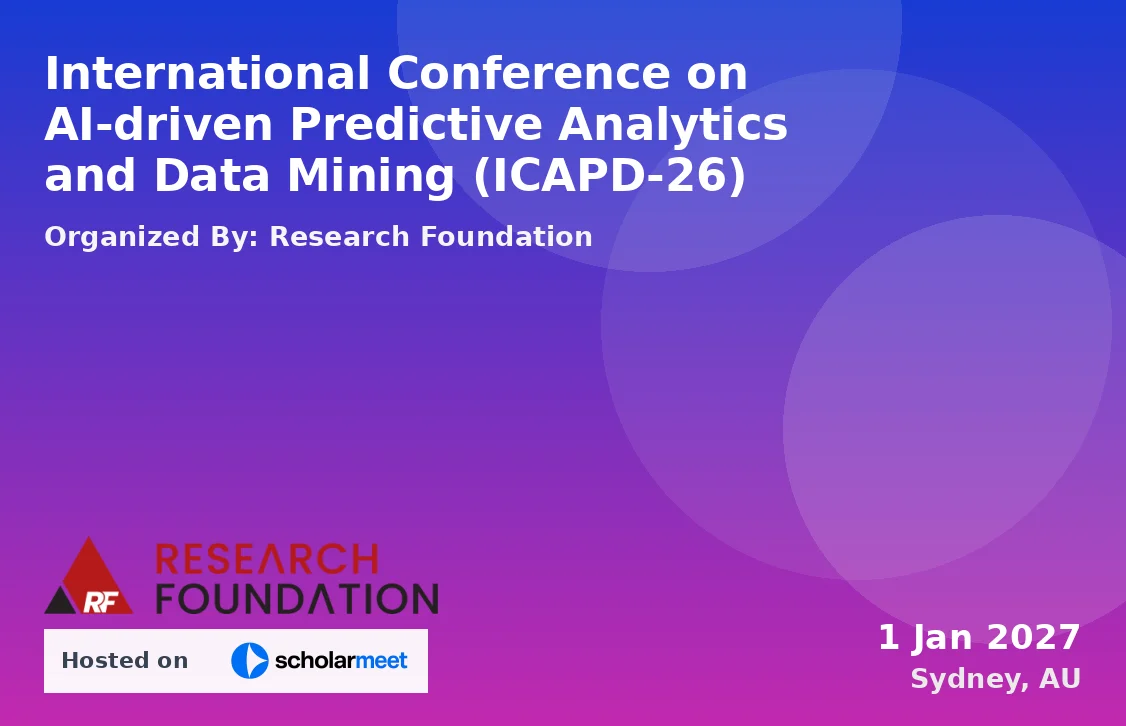 International Conference on AI-driven Predictive Analytics and Data Mining (ICAPD-26)