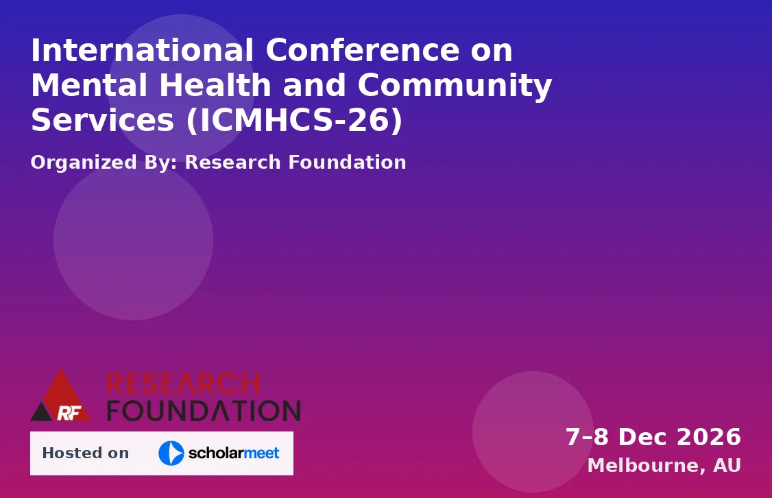 International Conference on Mental Health and Community Services (ICMHCS-26)