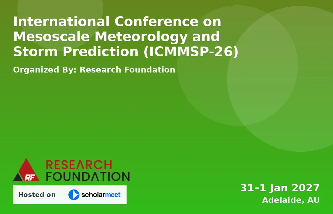 International Conference on Mesoscale Meteorology and Storm Prediction (ICMMSP-26)