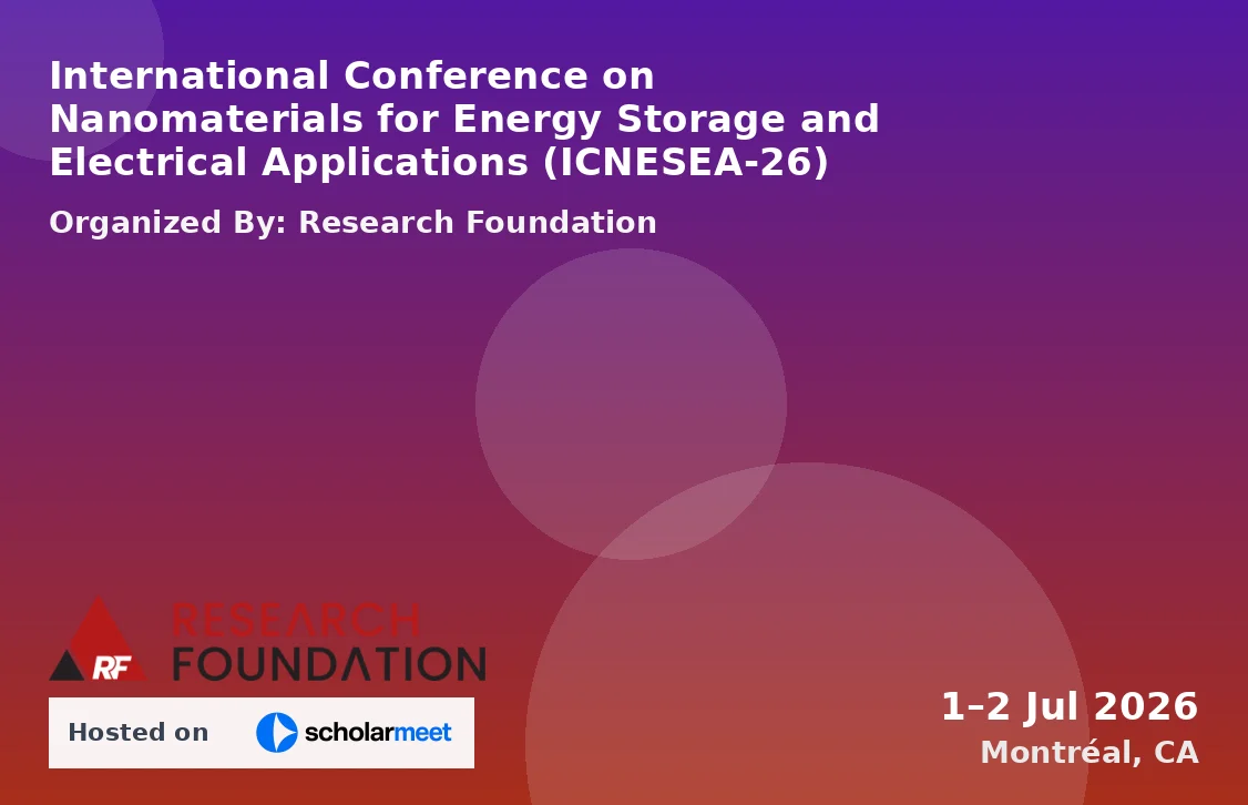 International Conference on Nanomaterials for Energy Storage and Electrical Applications (ICNESEA-26)