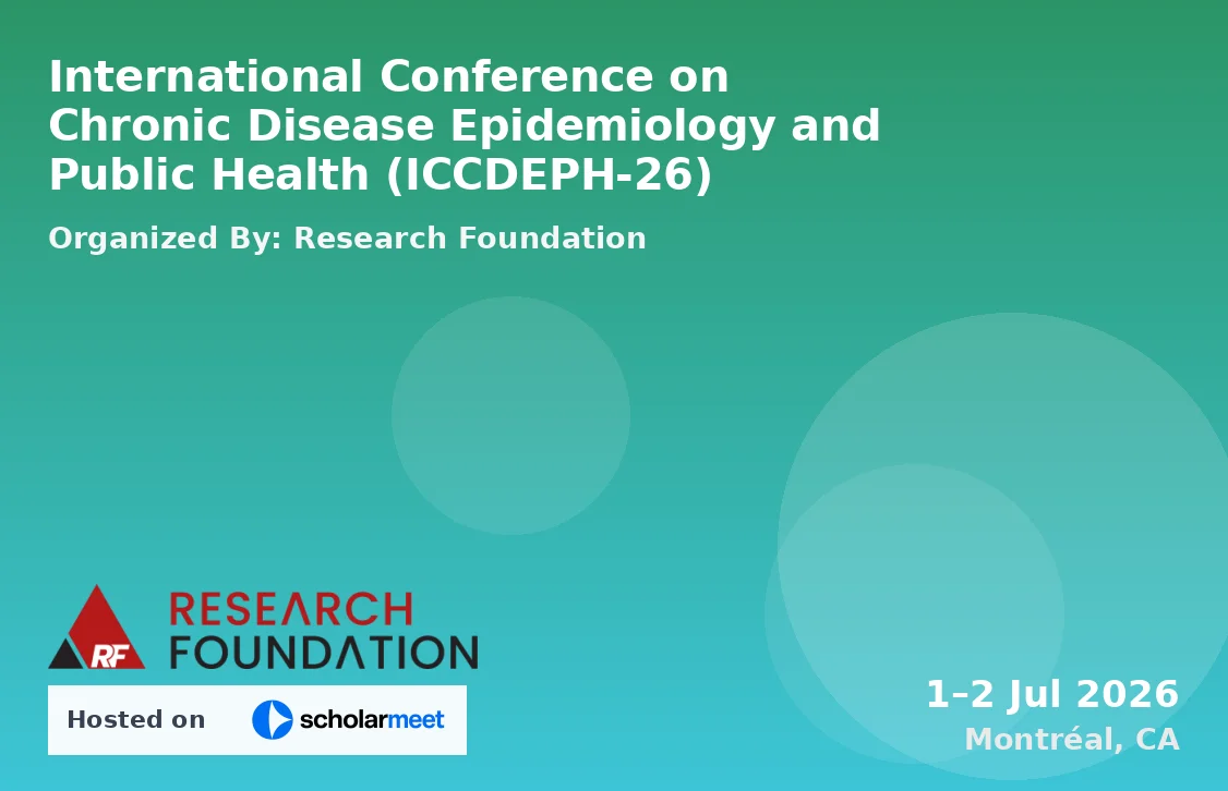 International Conference on Chronic Disease Epidemiology and Public Health (ICCDEPH-26)