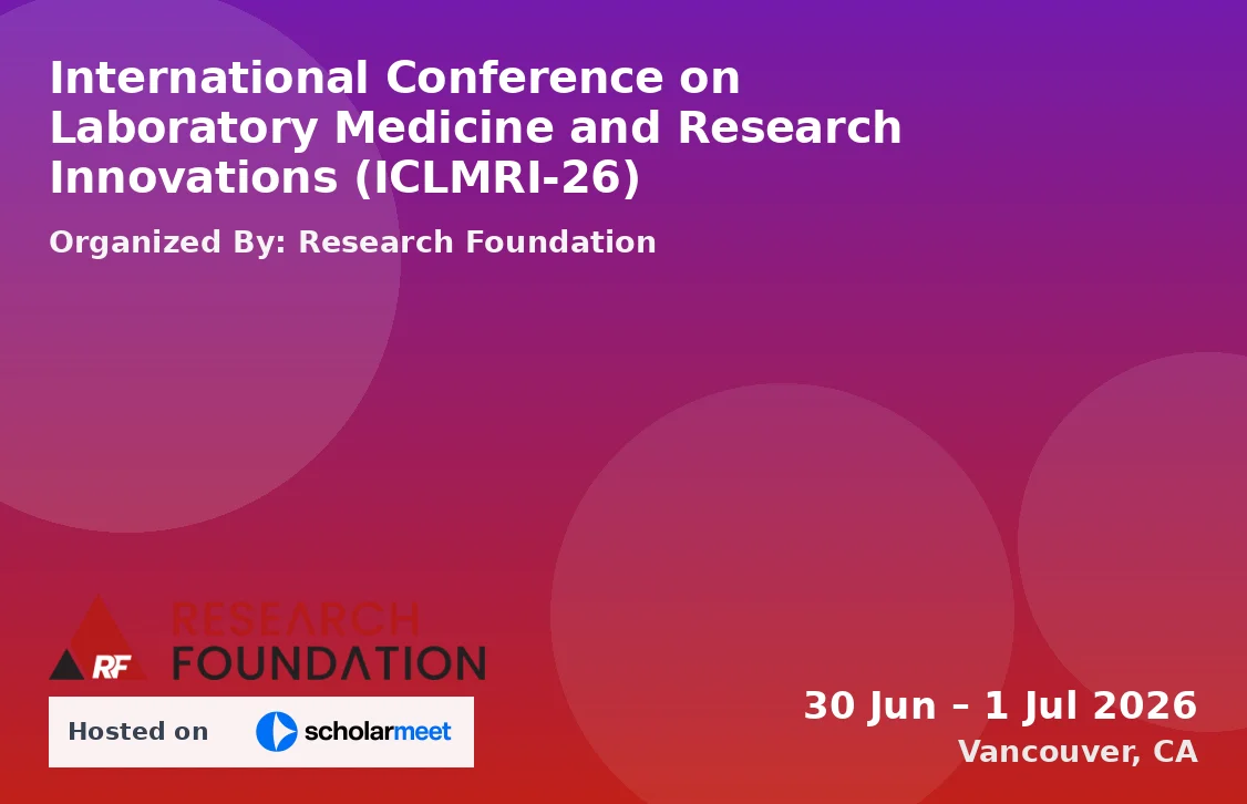 International Conference on Laboratory Medicine and Research Innovations (ICLMRI-26)