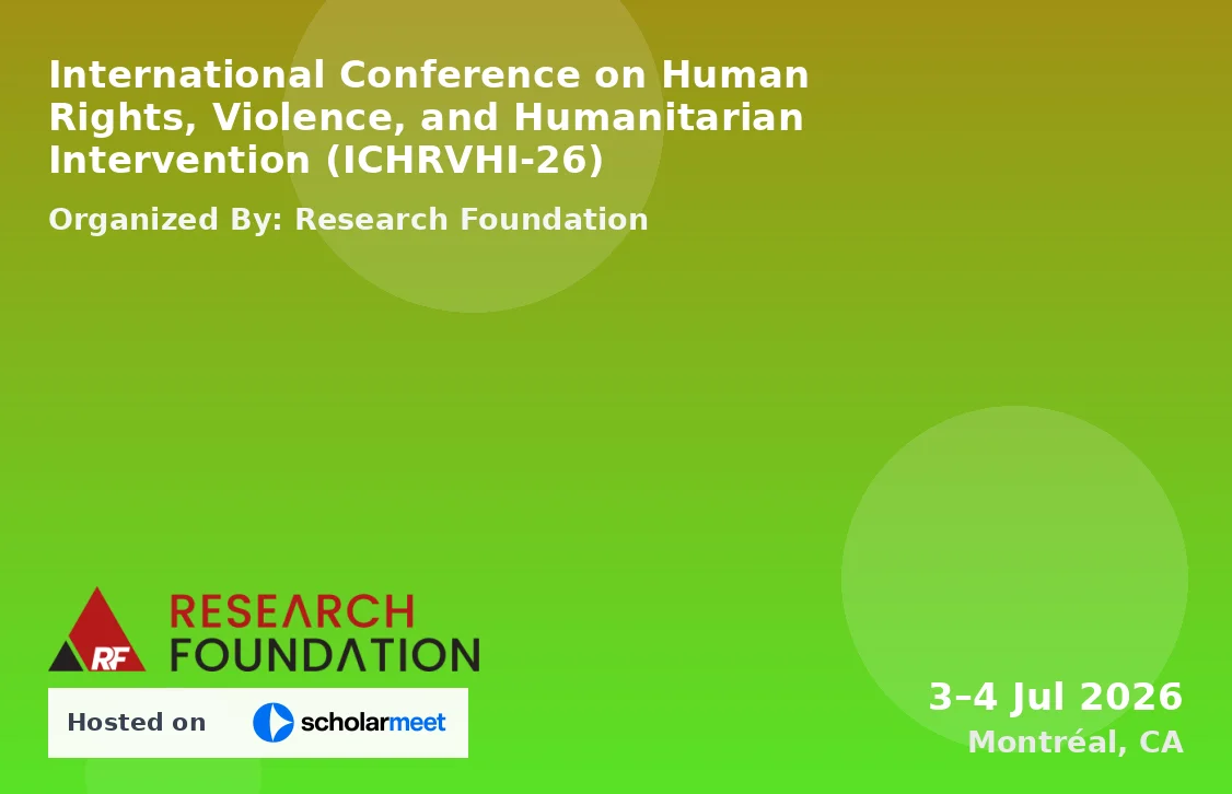 International Conference on Human Rights, Violence, and Humanitarian Intervention (ICHRVHI-26)
