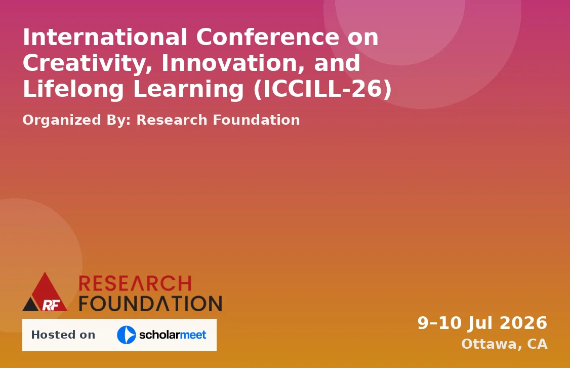 International Conference on Creativity, Innovation, and Lifelong Learning (ICCILL-26)