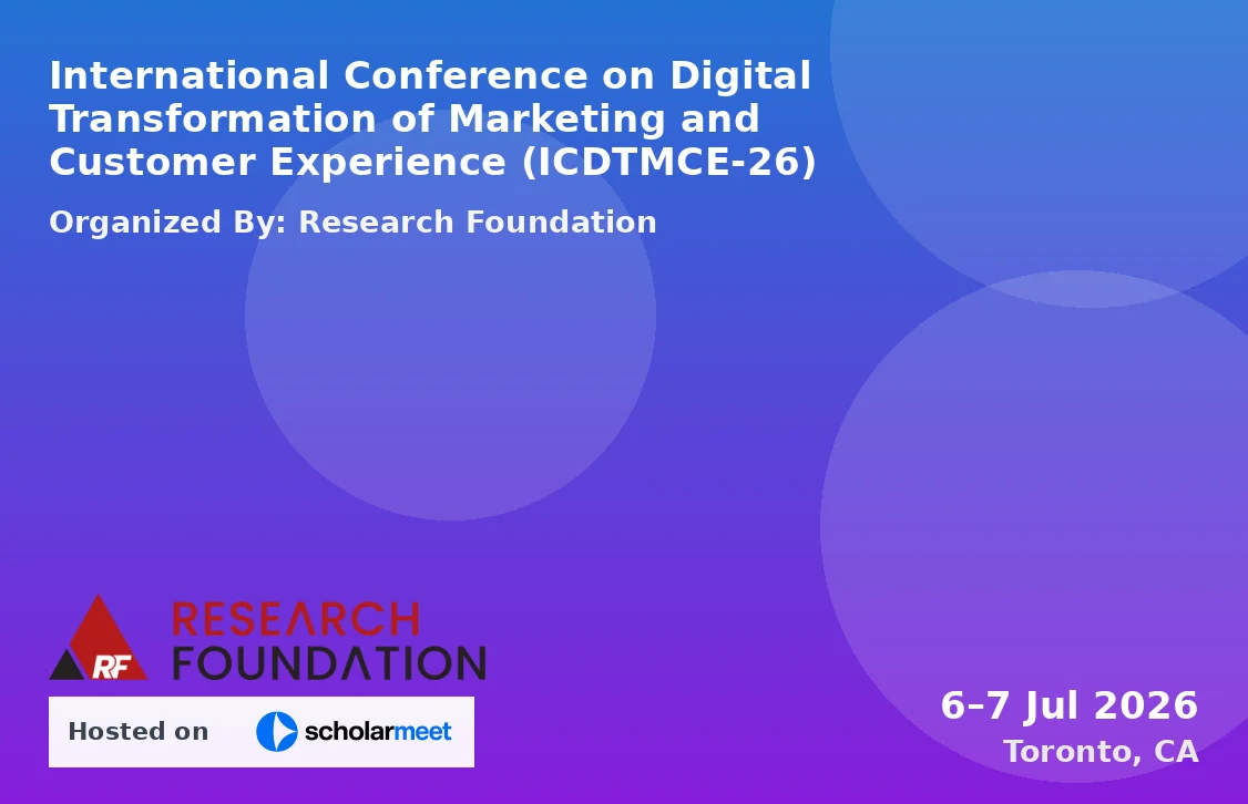 International Conference on Digital Transformation of Marketing and Customer Experience (ICDTMCE-26)