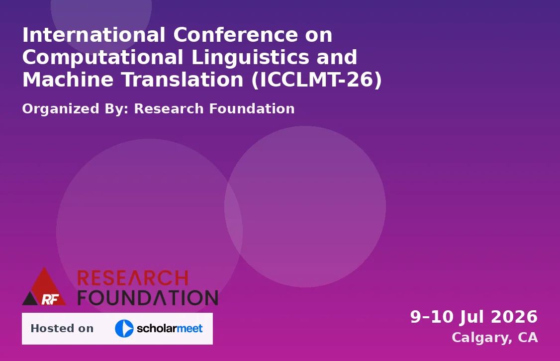 International Conference on Computational Linguistics and Machine Translation (ICCLMT-26)