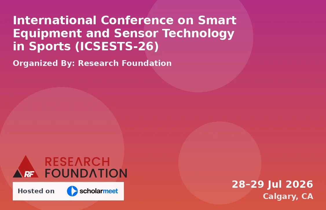 International Conference on Smart Equipment and Sensor Technology in Sports (ICSESTS-26)