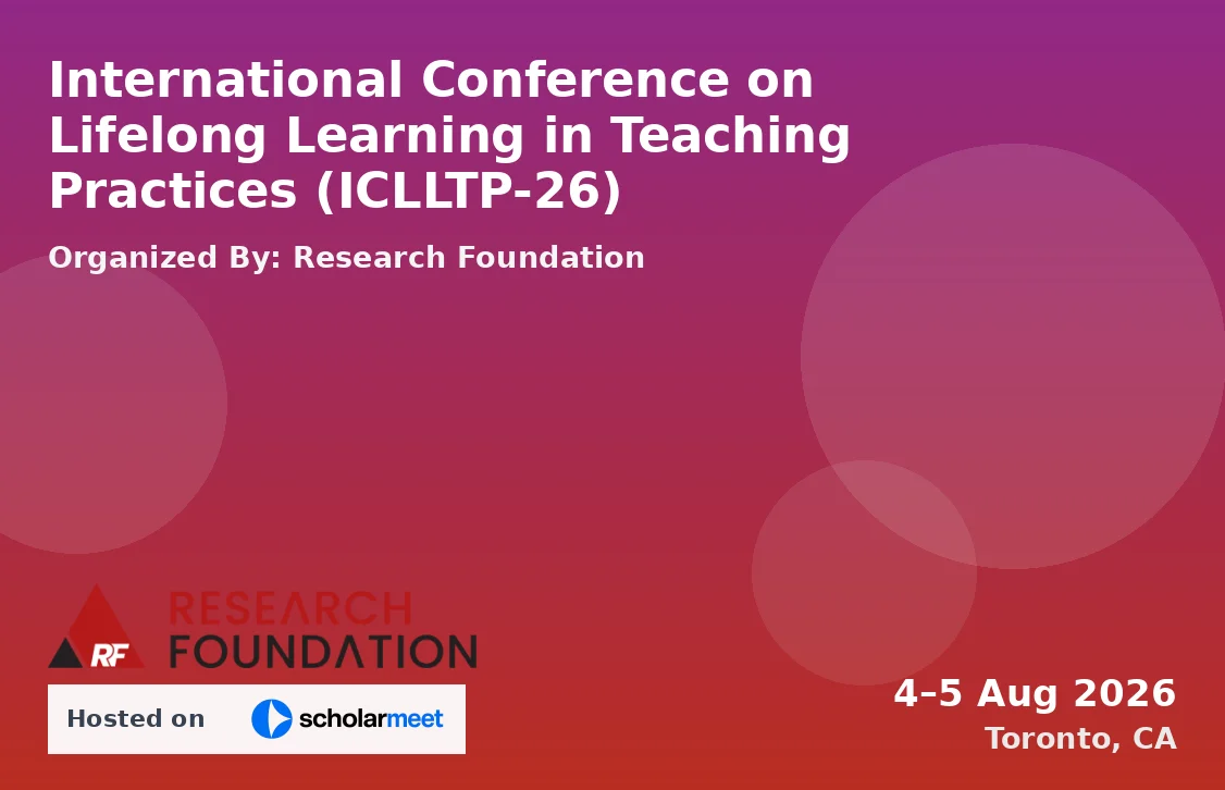 International Conference on Lifelong Learning in Teaching Practices (ICLLTP-26)