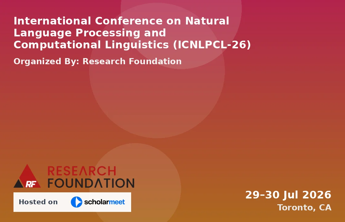 International Conference on Natural Language Processing and Computational Linguistics (ICNLPCL-26)